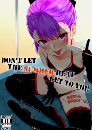 Don't let the summer heat get to you圖