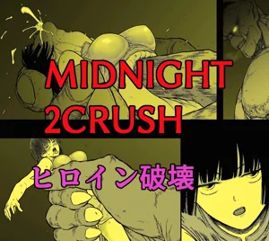 Midnight 2Crash Heroine Hakai图