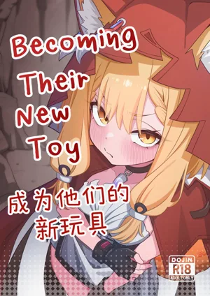 Becoming their new toy圖
