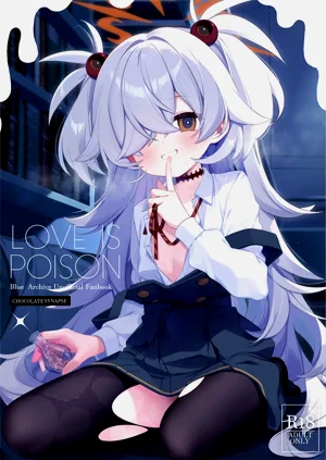 [Chocolate Synapse (椎架ゆの)] LOVE IS POISON (ブルーアーカイブ)圖